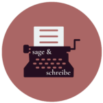 sage & schreibe