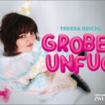 Teresa Reichl - Grober Unfug